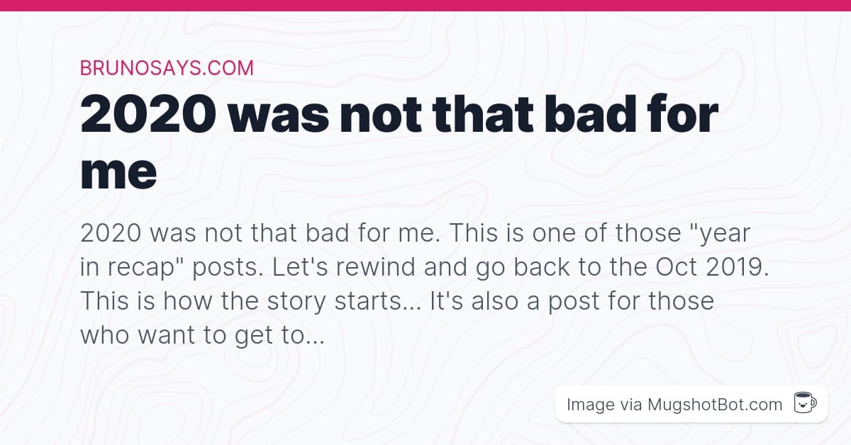 2020 was not that bad for me